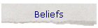 Beliefs