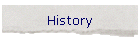 History
