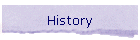 History